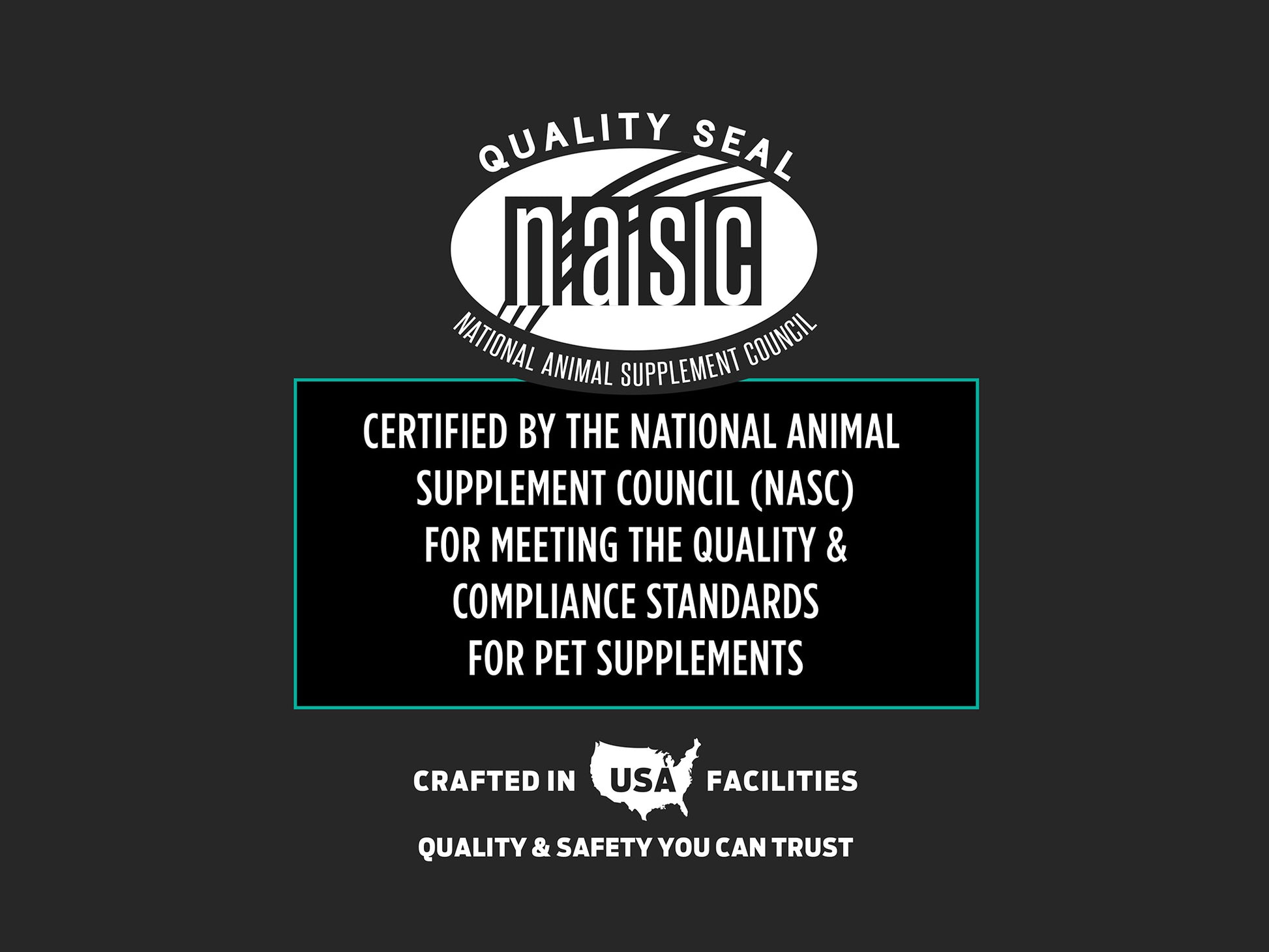 National Animal Supplement Council quality seal certifying compliance with standards for pet supplements made in USA facilities for safety and quality